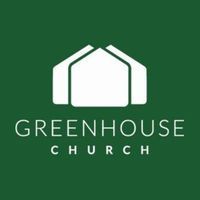 The Greenhouse Church