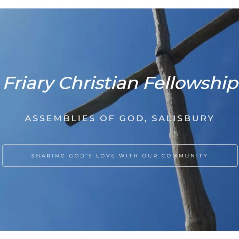 Friary Christian Fellowship - Salisbury, Wiltshire