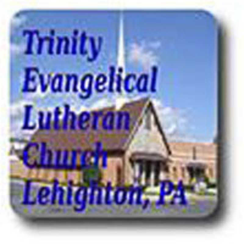 Trinity Evangelical Lutheran Church - Lehighton, Pennsylvania