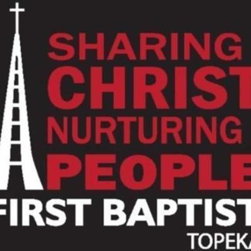 First Baptist Church - Topeka, Kansas