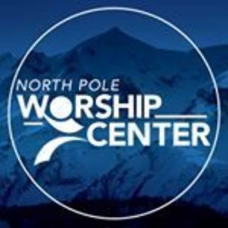 North Pole Worship Ctr - North Pole, Alaska