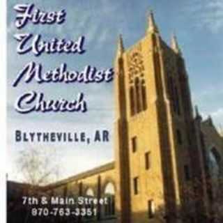 First United Methodist Church of Blytheville Blytheville, Arkansas