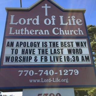 "An apology is the best way to have the last word"