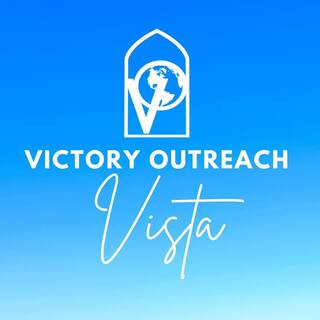 Victory Outreach Vista Vista, California