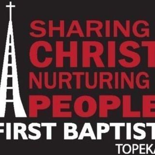First Baptist Church Topeka, Kansas