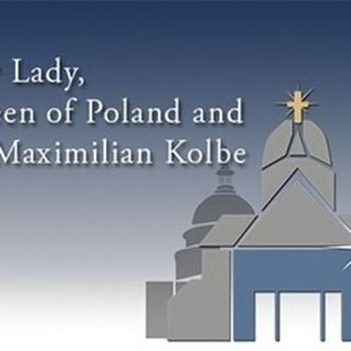 Our Lady, Queen of Poland and St. Maximilian Kolbe Silver Spring, Maryland