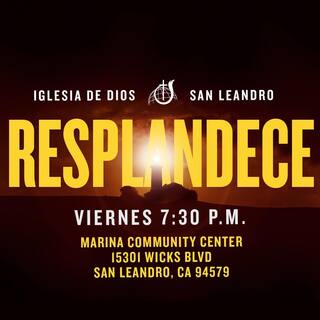 Viernes 7:30pm Marina Community Center 15301 Wicks Blvd San Leandro, CA 94579