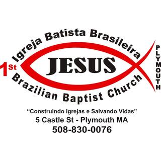 Primeira Igreja Batista Brasileira em Plymouth - Plymouth, Massachusetts