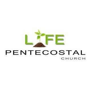 Life Pentecostal Church - Sacramento, California