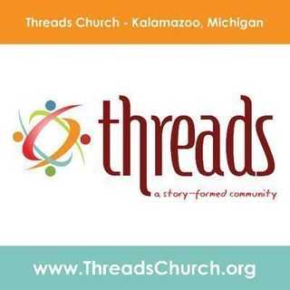 Threads Church - Kalamazoo, Michigan