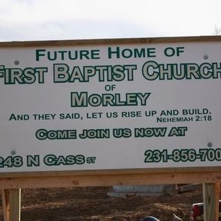 First Baptist Church of Morley Morley, Michigan