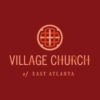 Village Church of East Atlanta - Atlanta, Georgia