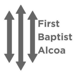 Alcoa First Baptist Church Alcoa, Tennessee