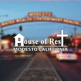 House of Rest Church Modesto, California
