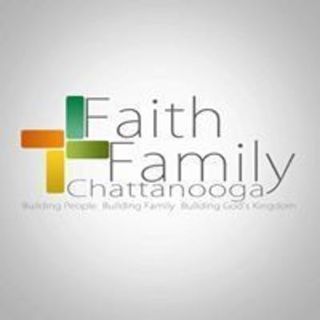 Faith Family Worship Center Chattanooga, Tennessee