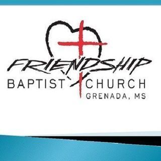 Friendship Baptist Church Grenada, Mississippi