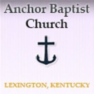 Anchor Baptist Church Lexington, Kentucky