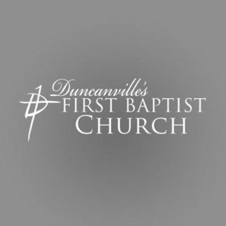 First Baptist Church Duncanville, Texas