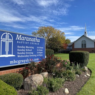 Maranatha Baptist Church - Grayslake, Illinois