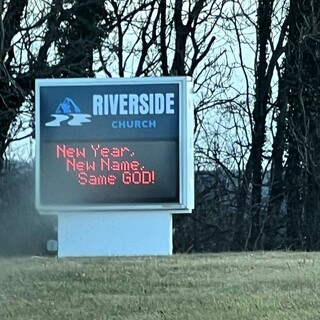 Riverside Church - New Year, New Name, Same GOD!