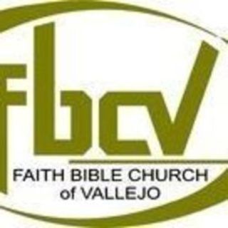 Faith Bible Church Of Vallejo Vallejo, California