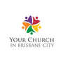 Your Church in Brisbane City - Brisbane, Queensland