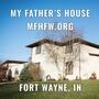 My Father's House - Fort Wayne, Indiana