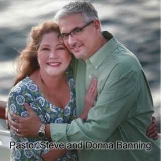 Pastor Steve and Donna Banning