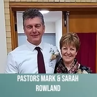 Pastor Mark and Sarah Rowland